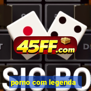 porno com legenda